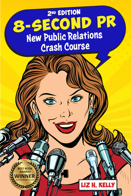 8-Second PR New Public Relations Crash Course 2nd Edition