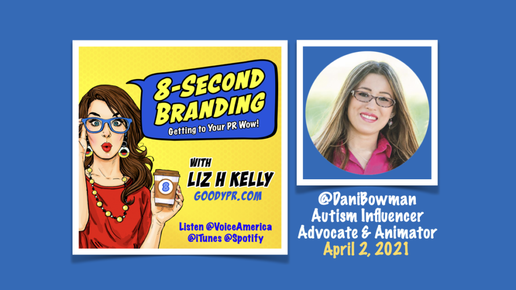 How Autism Influencer and Animator Dani Bowman Builds Brand Buzz Through Word-of-Mouth Marketing