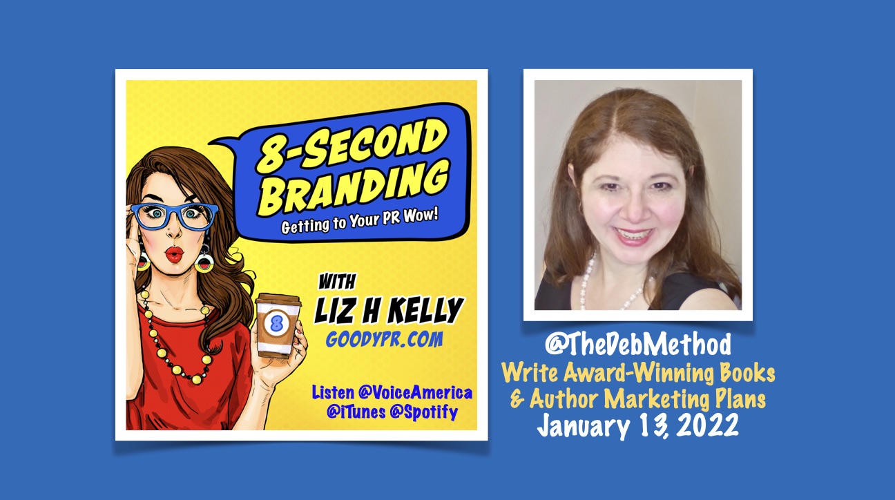 8-Second Branding Podcast How to Write an Award Winning Book and Author Marketing Plan Debra Eckerling