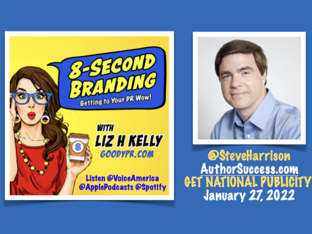 How to get National Publicity and Be a Rich Author vs Poor Author - 8-Second Branding