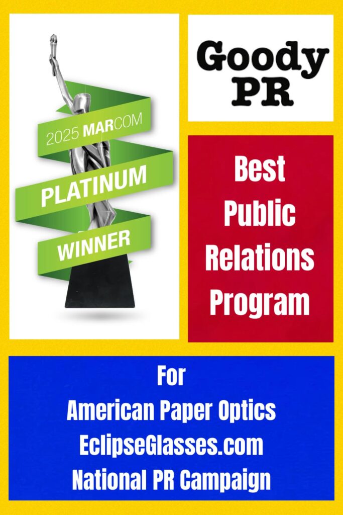 Goody PR wins Best Public Relations Program for 2025 MarCom Awards for American Paper Optics Eclipse Glasses Campaign